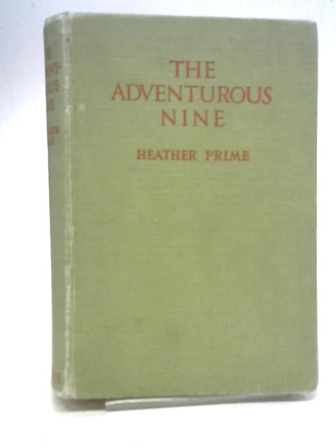 The Adventurous Nine By Heather Prime