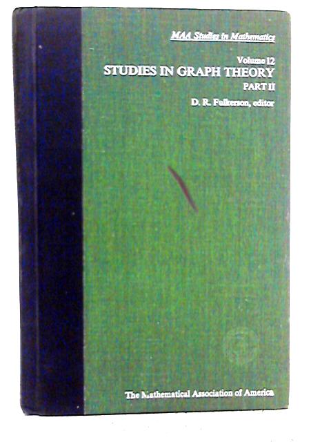 Studies in Graph Theory Part II By D. R. Fulkerson