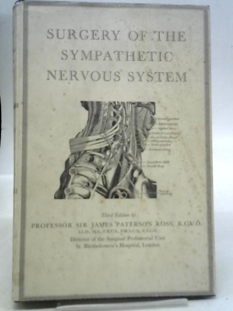 The Surgery of the Sympathetic Nervous System By James Paterson Ross