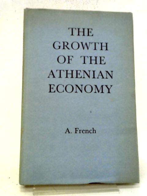 The Growth Of The Athenian Economy par Alfred French