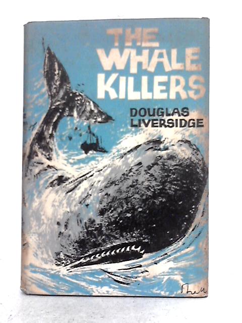 The Whale Killers By Douglas Liversidge