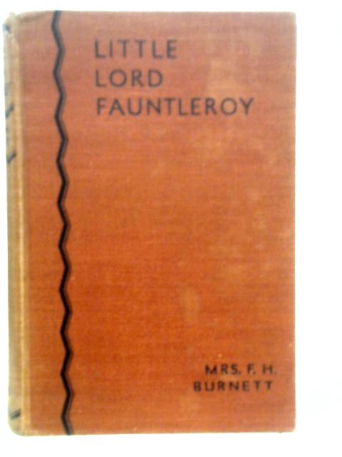 Little Lord Fauntleroy By Frances Hodgson Burnett