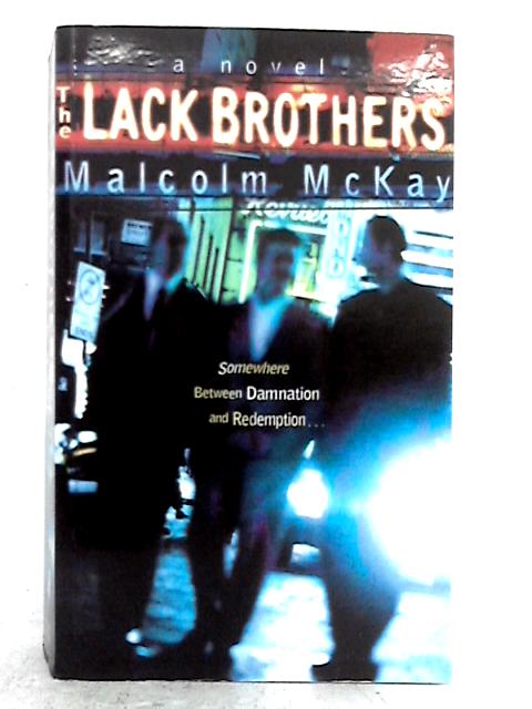 The Lack Brothers By Malcolm MacKay