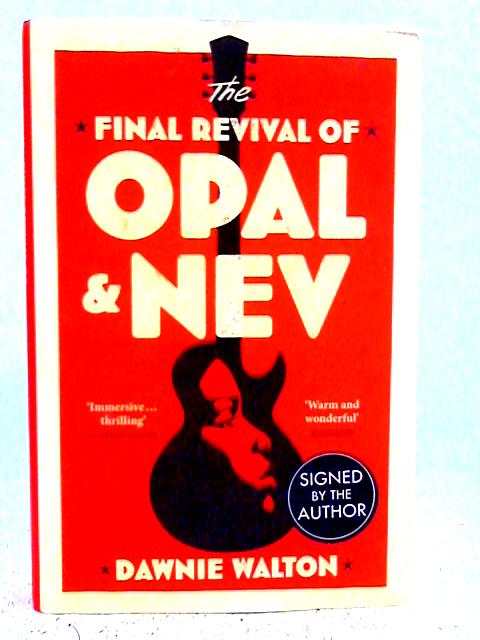 The Final Revival of Opal & Nev By Dawnie Walton