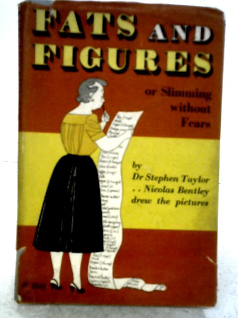 Fats and Figures, or Slimming Without Fears von Stephen Taylor