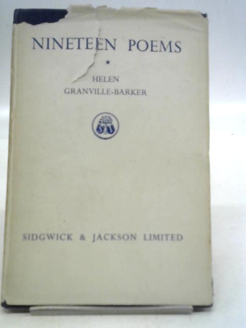 Nineteen Poems By Helen Granville-Barker