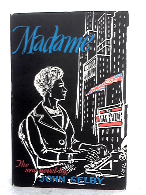 Madame By John Selby