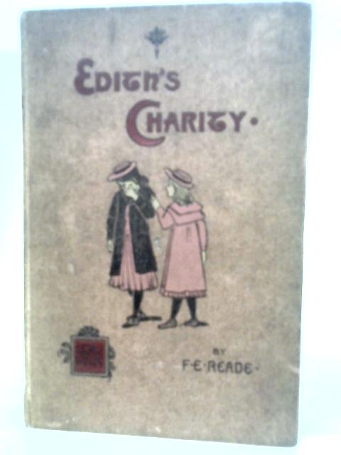 Edith's Charity von F. E. Reade