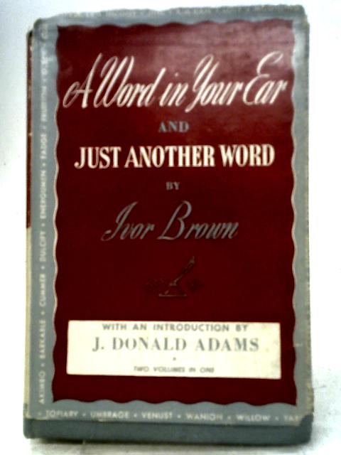 A Word In Your Ear and Just Another Word By I. Brown