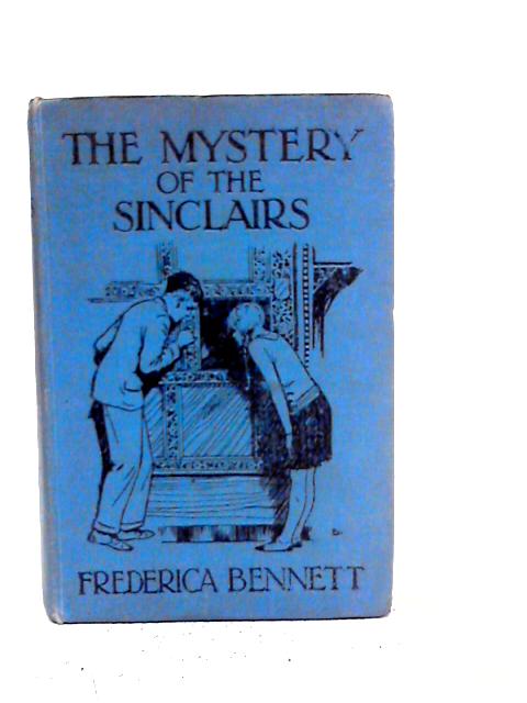 The Mystery of the Sinclairs By Frederica Bennett