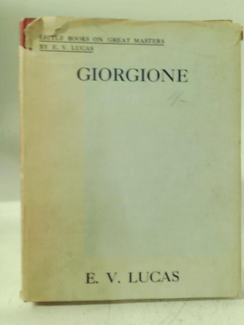 Giorgione By E. V. Lucas