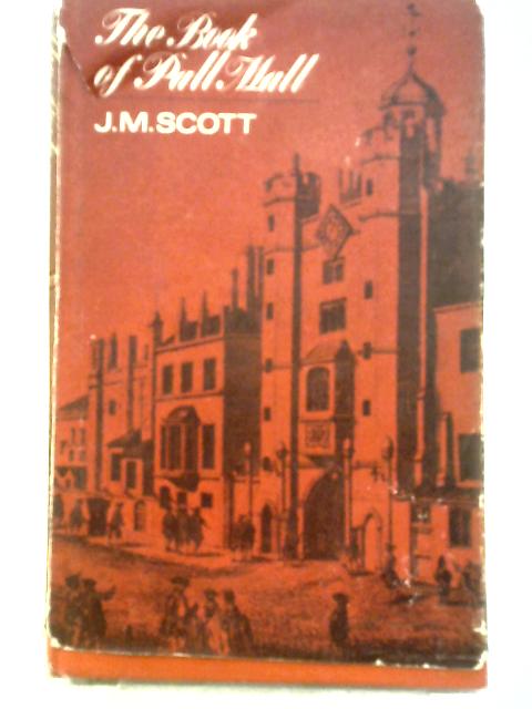 The Book of Pall Mall By J. M. Scott