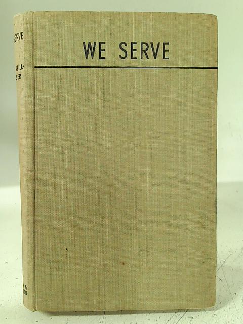 We Serve By R. M. Neill- Fraser