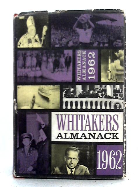 Whitakers Almanack, 1962. By Joseph Whitaker