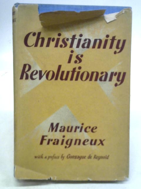 Christianity Is Revolutionary By M Fraigneux