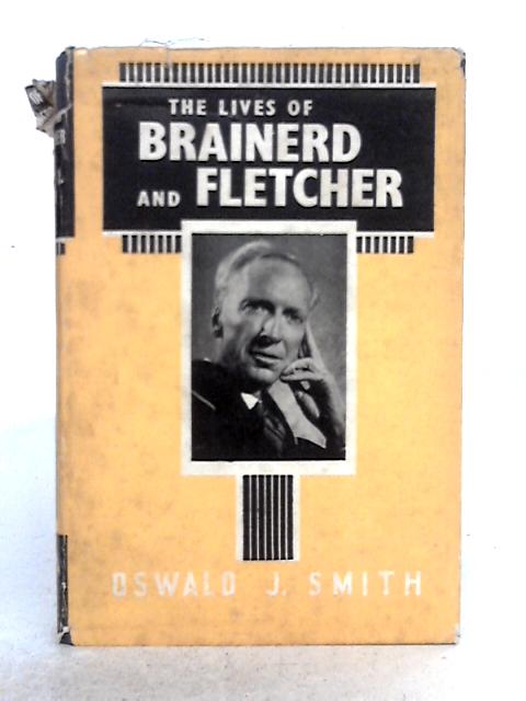 The Lives of Brainerd and Fletcher By Oswald J. Smith