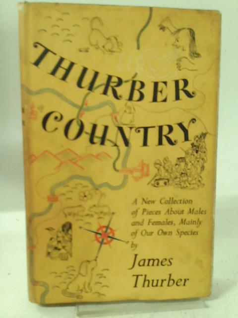 Thurber Country By James Thurber