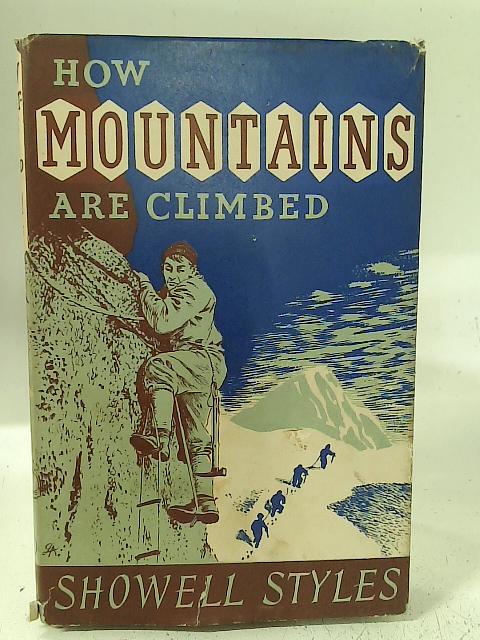 How Mountains are Climbed von Showell Styles