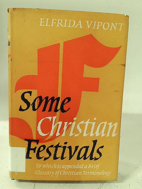 Some Christian Festivals By Elfrida Vipont