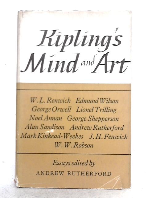 Kipling'S Mind And Art; Essays By Rudyard Kipling