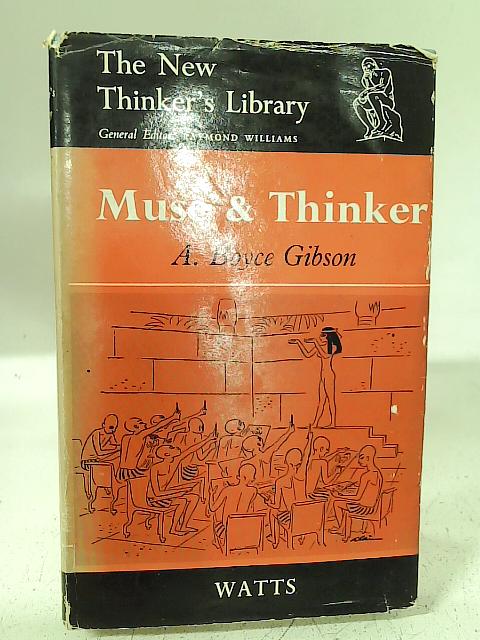 Muse And Thinker von A. Boyce Gibson