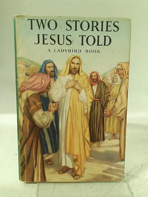 Two Stories Jesus Told By L. Diamond