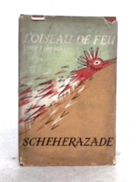 The Stories of the Ballets "L'oiseau De Feu" (the Fire Bird) and "Scheherazade;" (Stories of the Ballets Series) By Sandy Posner, Marion Robertson, Joseph Sandon