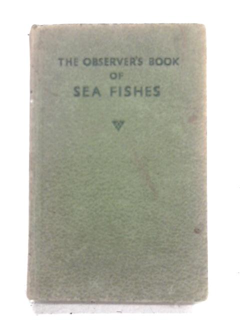 The Observer's Book of Sea Fishes par A. Laurence Wells