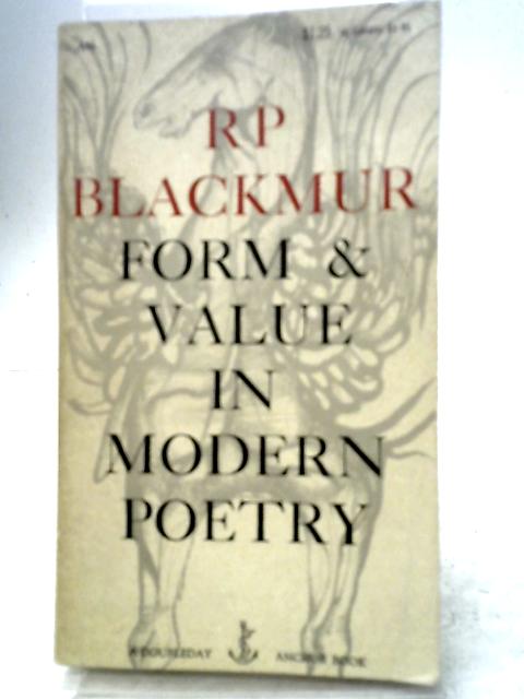 Form & Value in Modern Poetry By R. P. Blackmu