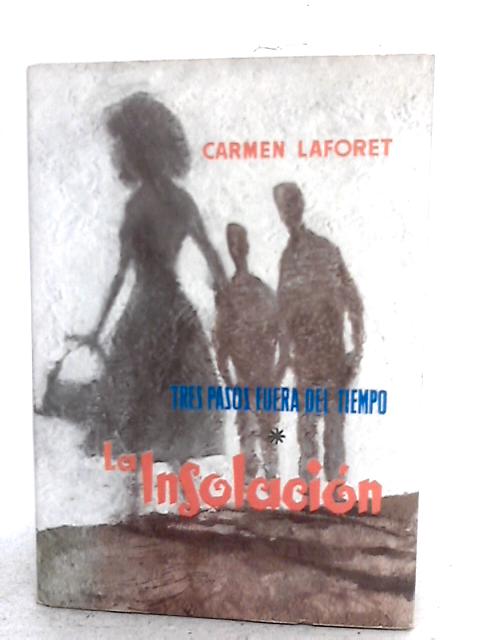 La Insolacion By Carmen Laforet