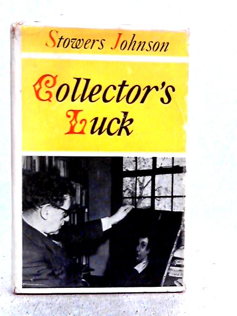Collector's luck von Stowers Johnson