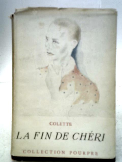 La Fin De Cheri By Colette