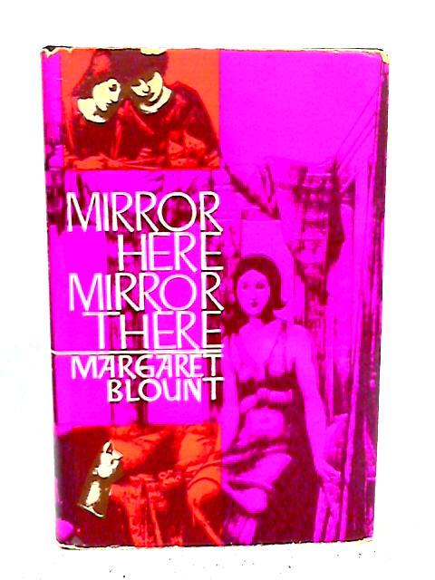 Mirror Here, Mirror There von Margaret Blount