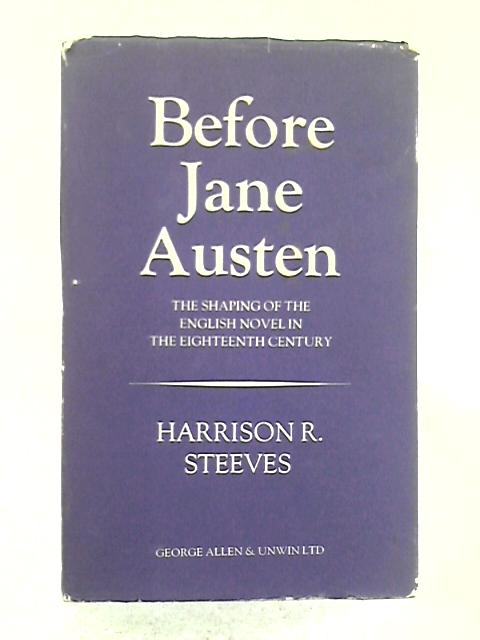 Before Jane Austen By H.R. Steeves