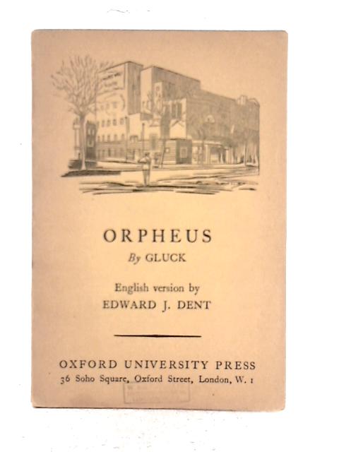 Orpheus von Edward J. Dent, et al