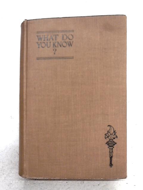 What Do You Know? One Thousand, Questions And Answers Of Things Not Generally Known von S.C. Johnson