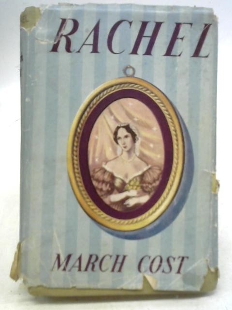 Rachel, an Interpretation By March Cost