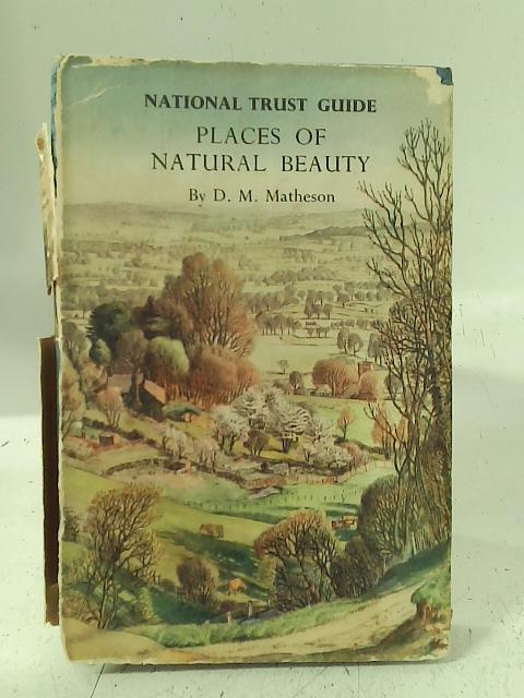 National Trust Guide Places of Natural Beauty von D.M. Matheson