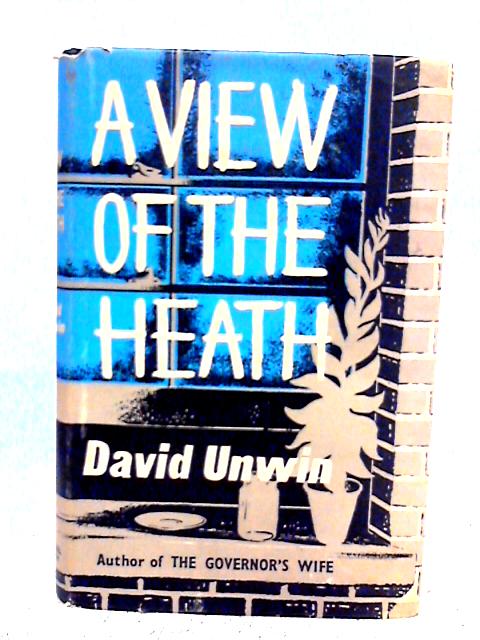 A View Of The Heath By David Unwin