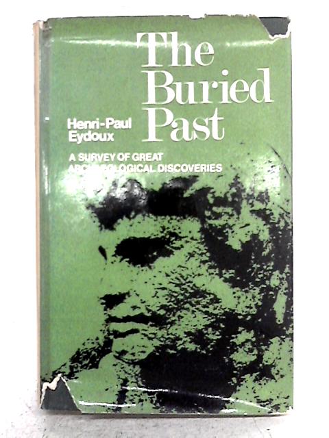 The Buried Past By Henri Paul Eydoux