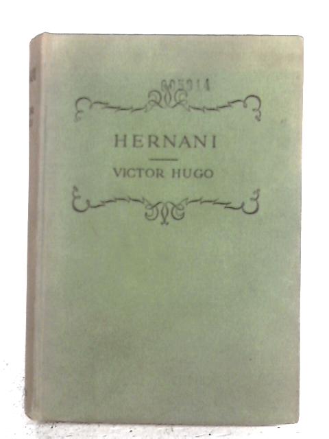 Hernani By Victor Hugo