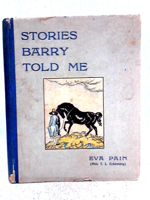 Stories Barry Told Me By Eva Pain