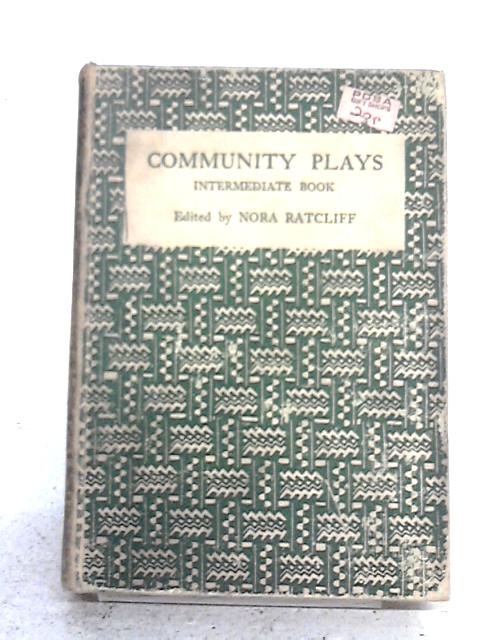 Community Plays: Or Plays Of Many Parts von Various s