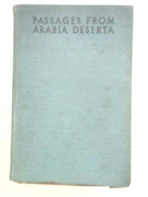 Passages from Arabia Deserta (The Life and Letters Series No. 21) By Charles M. Doughty