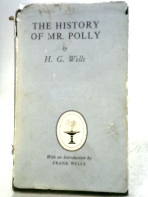 The History of Mr Polly By H. G. Wells