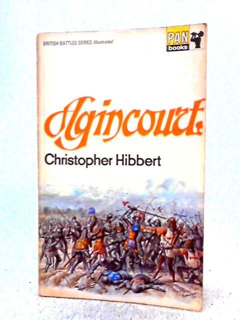 Agincourt By Christopher Hibbert