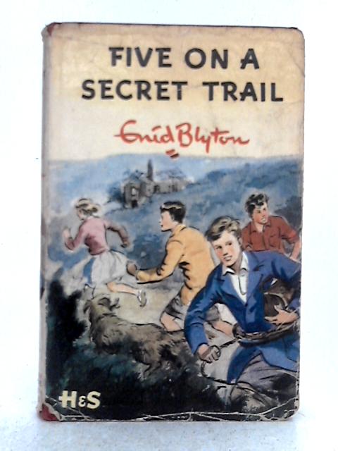Five on a Secret Trail By Enid Blyton