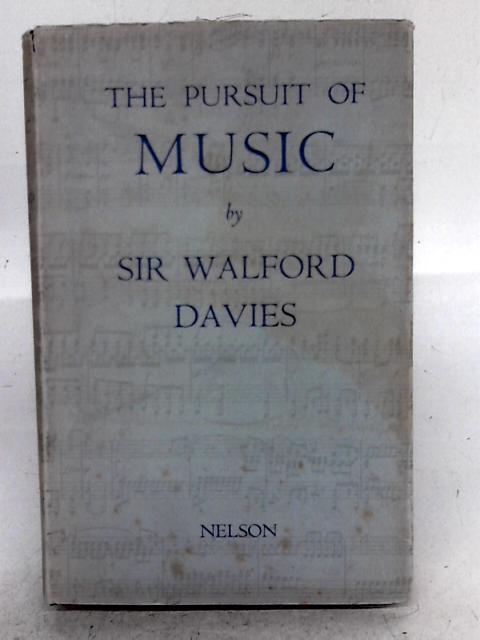 The Pursuit of Music von Walford Davies