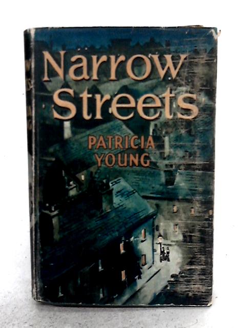 Narrow Streets By Patricia Young