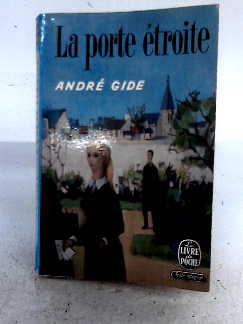 La Porte 'Etroite By Andre Gide